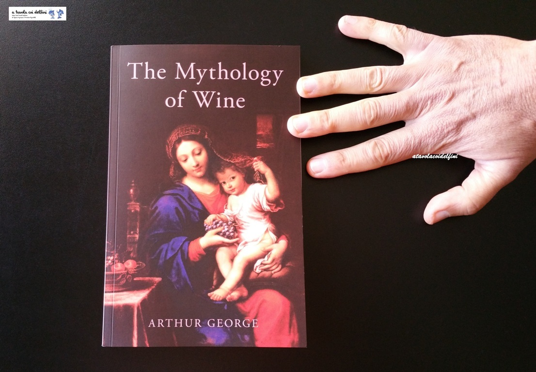 The Mythology of Wine – Arthur George