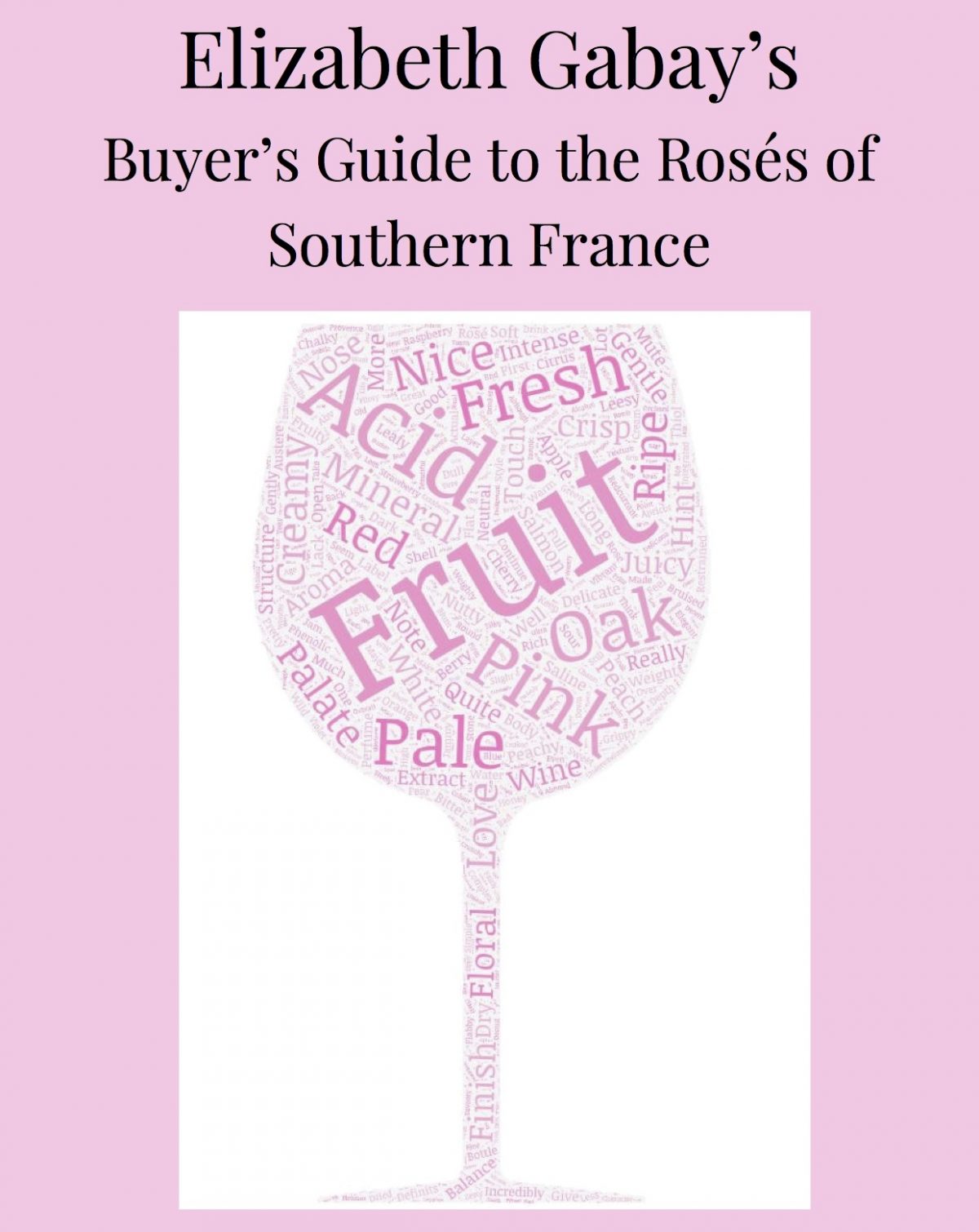 Buyer’s Guide to the Roses of Sothern France – Elizabeth Gabay